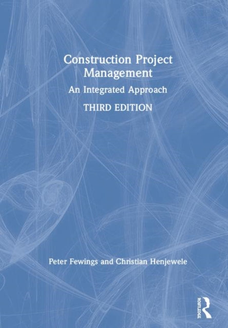 Book cover of: Construction Project Management. By: Peter Fewings
