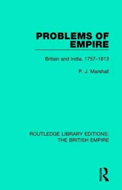 Book cover of: Problems of Empire. By: P. J. Marshall
