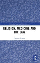 Book cover of: Religion, Medicine and the Law. By: Clayton O'Neil