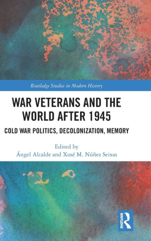 War Veterans and the World after 1945