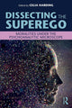 Book cover of: Dissecting the Superego. By: Celia Harding