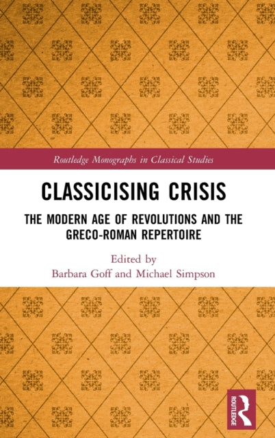 Book cover of: Classicising Crisis. By: Barbara Goff