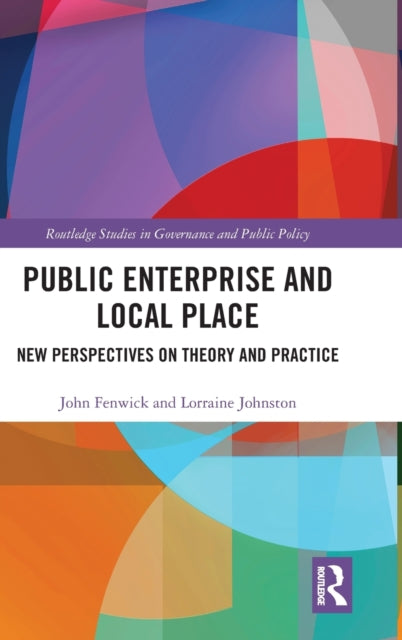 Book cover of: Public Enterprise and Local Place. By: John Fenwick