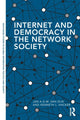 Book cover of: Internet and Democracy in the Network Society. By: Jan A.G.M. van Dijk