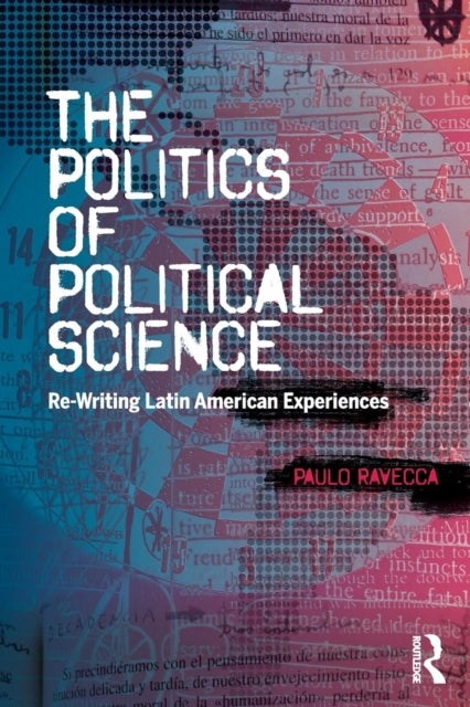 Book cover of: Politics of Political Science. By: Paulo Ravecca