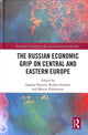 Book cover of: Russian Economic Grip on Central and Eastern Europe. By: Ognian Shentov