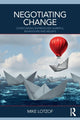 Book cover of: Negotiating Change. By: Mike Lotzof