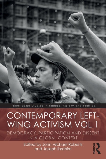 Book cover of: Contemporary Left-Wing Activism Vol 1. By: John Michael Roberts