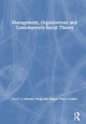 Book cover of: Management, Organizations and Contemporary Social Theory. By: Stewart Clegg