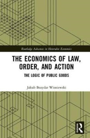Economics of Law, Order, and Action