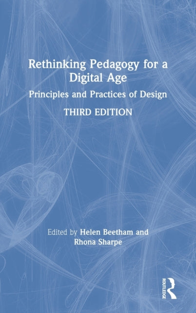 Book cover of: Rethinking Pedagogy for a Digital Age. By: Helen Beetham