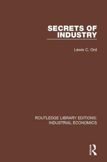 Book cover of: Secrets of Industry. By: Lewis Craven Ord