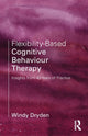Book cover of: Flexibility-Based Cognitive Behaviour Therapy. By: Windy Dryden