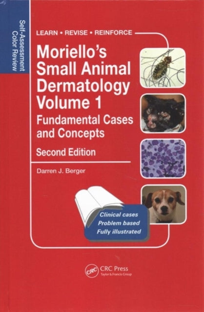 Book cover of: Moriello’s Small Animal Dermatology, Fundamental Cases and Concepts. By: Darren J. Berger
