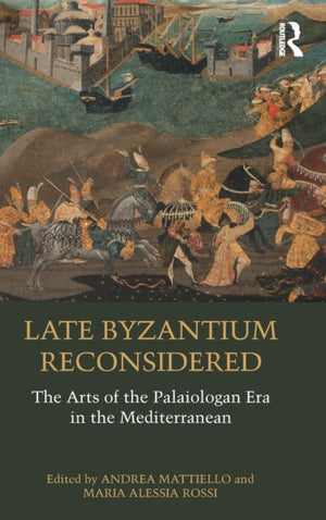Late Byzantium Reconsidered