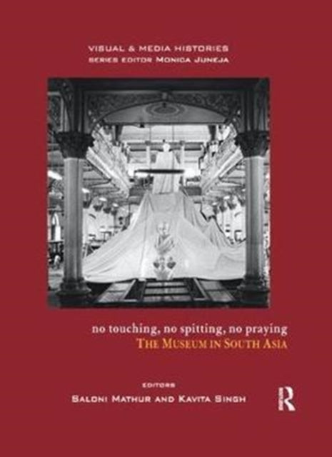 Book cover of: No Touching, No Spitting, No Praying. By: Saloni Mathur
