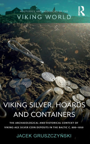 Viking Silver, Hoards and Containers