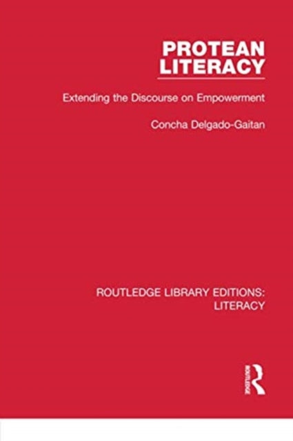 Book cover of: Protean Literacy. By: Concha Delgado-Gaitan