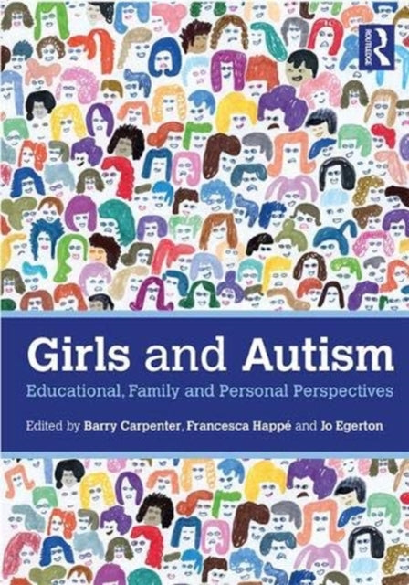 Book cover of: Girls and Autism. By: Barry Carpenter