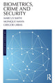 Book cover of: Biometrics, Crime and Security. By: Marcus Smith