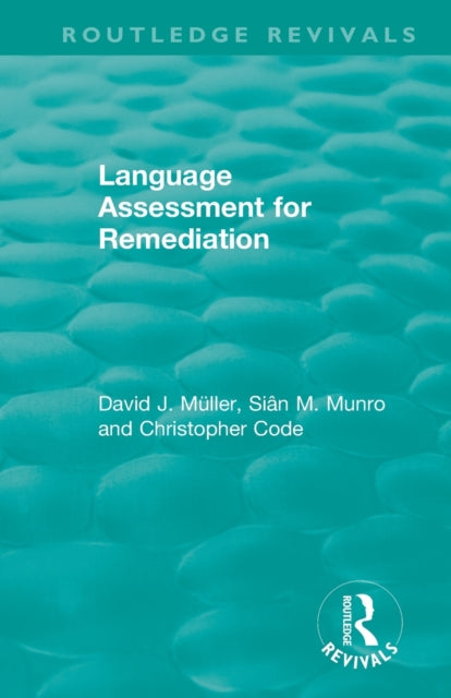 Book cover of: Language Assessment for Remediation (1981). By: Dave J. Müller