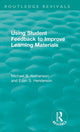 Book cover of: Using Student Feedback to Improve Learning Materials. By: Michael B. Nathenson