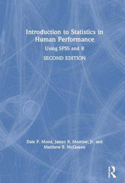 Book cover of: Introduction to Statistics in Human Performance. By: Dale P. Mood