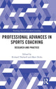 Book cover of: Professional Advances in Sports Coaching. By: Richard Thelwell