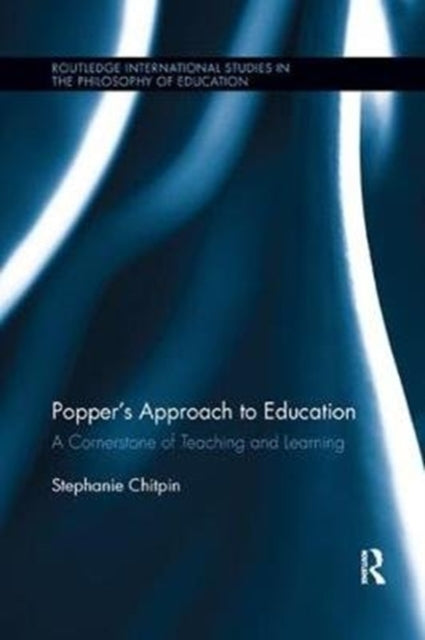Book cover of: Popper's Approach to Education. By: Stephanie Chitpin