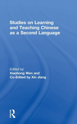 Studies on Learning and Teaching Chinese as a Second Language