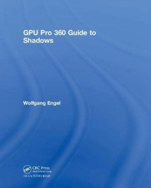 GPU Pro 360 Guide to Shadows