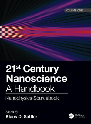 21st Century Nanoscience – A Handbook