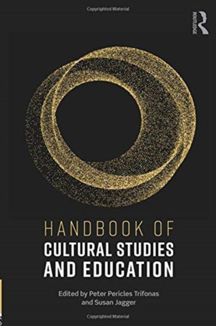 Book cover of: Handbook of Cultural Studies and Education. By: Peter Pericles Trifonas