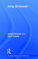Book cover of: Jerzy Grotowski. By: James Slowiak