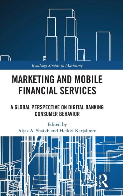 Book cover of: Marketing and Mobile Financial Services. By: Aijaz A. Shaikh