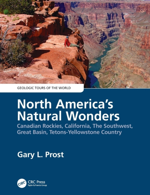 Book cover of: North America's Natural Wonders. By: Gary Prost