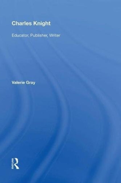 Book cover of: Charles Knight. By: Valerie Gray