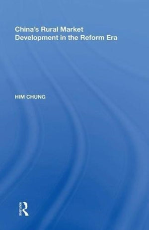 China's Rural Market Development in the Reform Era
