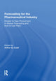 Book cover of: Forecasting for the Pharmaceutical Industry. By: Arthur G. Cook