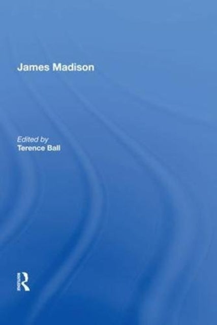 Book cover of: James Madison. By: Terence Ball