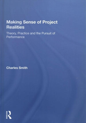 Making Sense of Project Realities