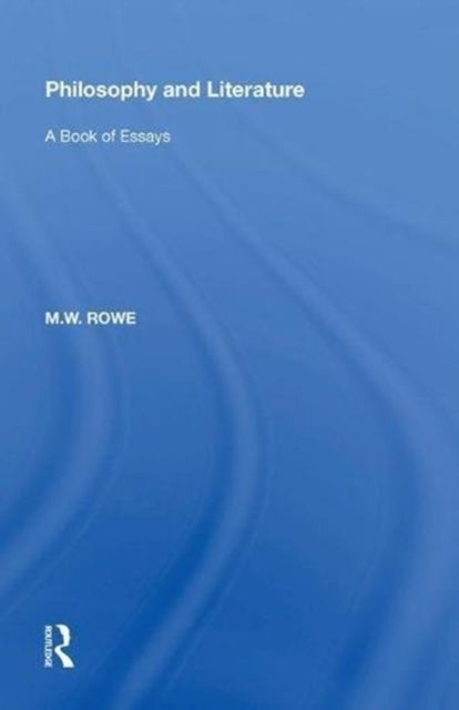 Book cover of: Philosophy and Literature. By: M. W. Rowe