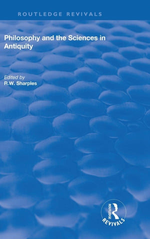 Philosophy and the Sciences in Antiquity