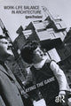 Book cover of: Work-Life Balance in Architecture. By: Igea Troiani
