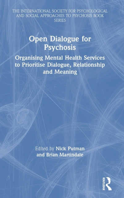 Book cover of: Open Dialogue for Psychosis. By: Nick Putman