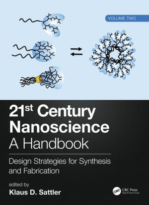 21st Century Nanoscience – A Handbook