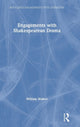 Book cover of: Engagements with Shakespearean Drama. By: William Walker