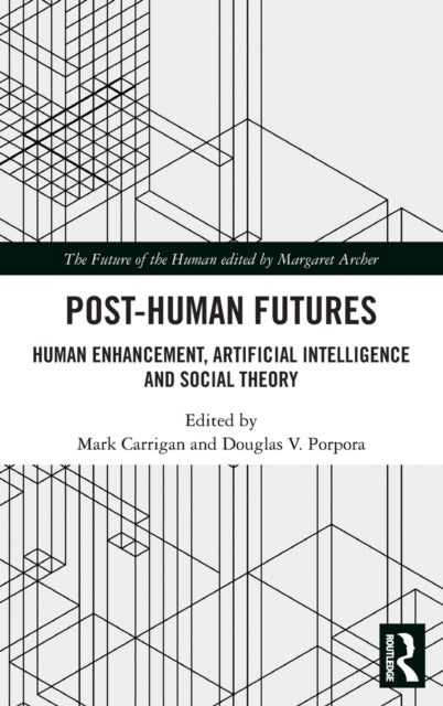 Book cover of: Post-Human Futures. By: Mark Carrigan