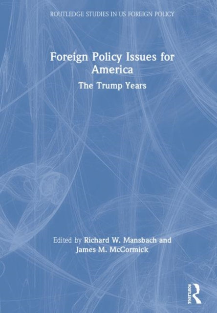Book cover of: Foreign Policy Issues for America. By: Richard W. Mansbach