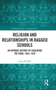 Book cover of: Religion and Relationships in Ragged Schools. By: Laura M. Mair